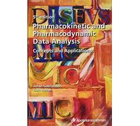 Pharmacokinetic and Pharmacodynamic Data Analysis: Concepts and Applications, Fifth Edition