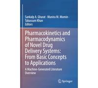 Pharmacokinetics and Pharmacodynamics of Novel Drug Delivery Systems: From Basic Concepts to Applications: A Machine-Generated Literature Overview