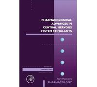 Pharmacological Advances In Central Nervous System Stimulants