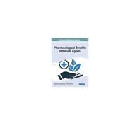 Pharmacological Benefits Of Natural Agents