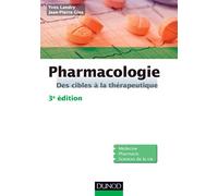 Pharmacologie - 3e édition: Des cibles à la thérapeutique