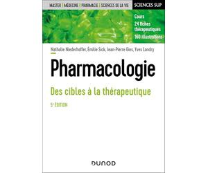 Pharmacologie - 5e éd.: Des cibles à la thérapeutique