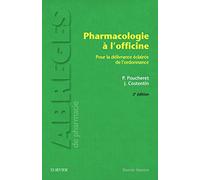 Pharmacologie à l'officine: Pour la délivrance éclairée de l'ordonnance