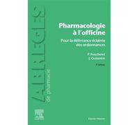 Pharmacologie à l'officine Pour la délivrance éclairée des ordonnances - Patrick Poucheret - Elsevier Masson - broché - Scolaire / Universitaire