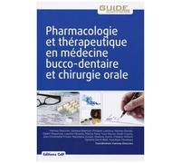Vianney Descroix – Pharmacologie et thérapeutique en médecine bucco-dentaire et chirurgie-orale