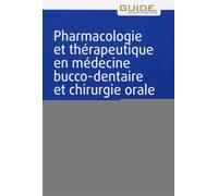 Pharmacologie et thérapeutique en médecine bucco-dentaire et chirurgie-orale - Vianney Descroix - Cdp - broché - Scolaire / Universitaire