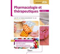 Pharmacologie et thérapeutiques - IFSI UE 2.11 (Semestres 1, 3 et 5): Le cours complet - Des mises en pratique - Plus de 100 schémas et illustrations