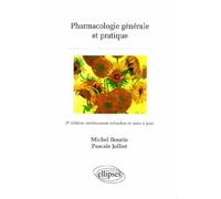 Pharmacologie générale et pratique - 3e édition refondue et mise à jour - - Michel Bourin - Ellipses - Livre