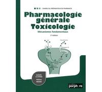 PHARMACOLOGIE GENERALE TOXICOLOGIE 3E ÉDITION