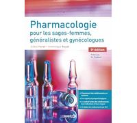 Pharmacologie pour les sages-femmes, généralistes et gynécologues