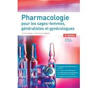Pharmacologie Pour Les Sages-Femmes, Généralistes Et Gynécologues