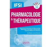 Pharmacologie & thérapeutique - IFSI - Laurent Monassier - Ellipses - broché - Scolaire / Universitaire