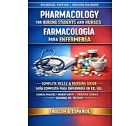 Pharmacology for Nursing Students and Nurses: Farmacología para Enfermería Guía Completa para Enfermería en EE. UU. | 24 Unidades | Seguridad del Medicamento y Práctica Clínica