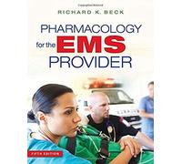 Pharmacology For The Ems Provider