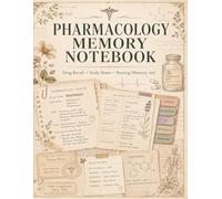 Pharmacology Memory Notebook: Drug Recall Tracker for Nursing Students, Medication Facts & Exam Review