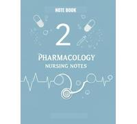 "Pharmacology Nursing Notes: Essential Drug Guide for Students & Professionals - Dosage, Side Effects, Nursing Considerations"