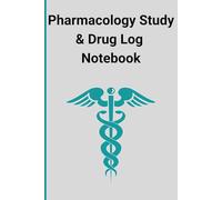 Pharmacology Study & Drug Notebook / Medication Logbook & Nursing School Study Aid / Clinical Rotation Notebook for Nursing, Pharmacy, and Medical ... and Nursing Considerations / Portable 6x9