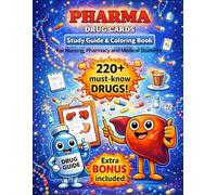 Pharmacology Study Guide & Coloring Book for Students: 220+ Drug Cards with Visual Diagrams to Color, Clear MOA Sections and Space for Notes, Ideal ... Students, Medical and Pre-Med Students