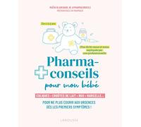 Maëva Blanchard – Pharmaconseils pour mon bébé – Coliques, croûtes de lait, RGO, varicelle – Broché