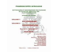 Pharmacopée africaine - Dictionnaire et monographies multilingues du potentiel médicinal des plantes africaines en Afrique de l'Ouest - 2 volumes