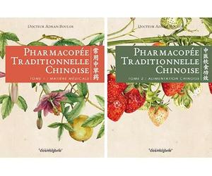 Pharmacopée traditionnelle chinoise: Tome 1, Matière médicale ; Tome 2, Alimentation chinoise