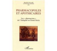 Pharmacopoles et apothicaires Franck Collard (Auteur), Evelyne Samama (Auteur)