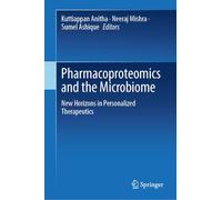 Pharmacoproteomics and the Microbiome: New Horizons in Personalized Therapeutics
