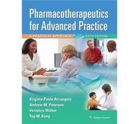 Pharmacotherapeutics for Advanced Practice by Jennifer A. Reinhold Virginia Poole Arcangelo Andrew M. Peterson Veronica Wilbur Jennifer A. Reinhold (Auteur)