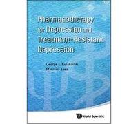 Pharmacotherapy for Depression and Treatment-resistant Depression George I. Papakostas, Maurizio Fava (Auteur)