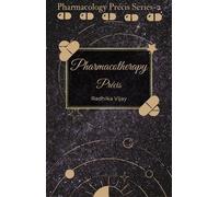 Pharmacotherapy Précis pharmacology précis series, #2 - Radhika Vijay - Radgin Wiz - ebook (ePub) - Livre