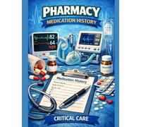 Pharmacy Medication History: Critical Care