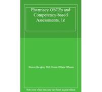 Pharmacy OSCEs and Competency-based Assessments, 1e - [Livre en VO] Sharon Haughey Phd, Roisin O,hare Dpharm (Auteur)