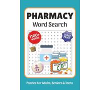 Pharmacy Word Search Large Print: 1100+ Words, Word Searches with Easy to Read Print about Pharmacy, Medical, Drugs, Pharmaceutical Terms and More, ... Gift for Vacations, Holidays, and Free Times