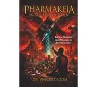Pharmakeia in the Unseen Realm: Biblical Warnings from Watchers to Transhumanism