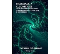 PharmaZeta Algorithms: Computational Integration of the Riemann Zeta Function in Drug Design: Harnessing the Riemann Zeta Function with Python for Next-Generation Computational Drug Discovery
