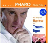 Pharo Bolze,Martin - Mit Hilfe Von Hypnose zur Traumfigur [Import]