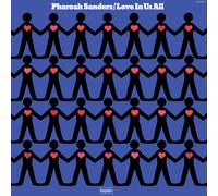 Pharoah Sanders Love in Us All (Vinyl) 12" Album (Limited Edition)
