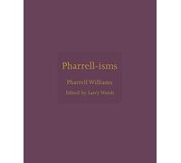 Pharrell Williams – Pharrell-isms