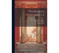 Pharsalia, Volumes 1-2