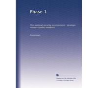 Phase 1: The national security environment : strategic resource policy analyses