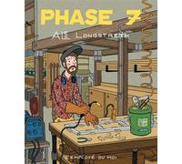 Phase 7 - Alec Longstreth - Employe Du Moi - broché - Bande dessinée