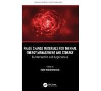 Phase Change Materials For Thermal Energy Management And Storage
