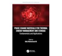Phase Change Materials for Thermal Energy Management and Storage: Fundamentals and Applications
