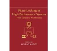 Phase-Locking in High-Performance Systems: From Devices to Architectures Razavi, Behzad, Razavi (Auteur)