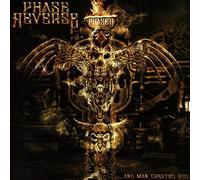 Phase Reverse - Phase II : and Man Created God [Import]