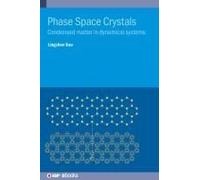 Phase Space Crystals