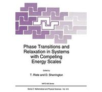 Phase Transitions And Relaxation In Systems With Competing Energy Scales