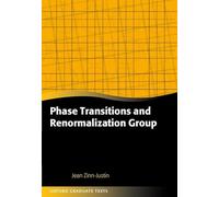 Phase Transitions and Renormalization Group (Oxford Graduate Texts)
