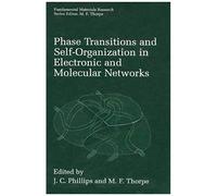 Phase Transitions And Self-Organization In Electronic And Molecular Networks