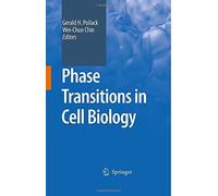 Phase Transitions in Cell Biology by Gerald H. Pollack (Editor) Visit Amazon's Gerald H. Pollack Page search results for this author Gerald H. Pollack (Editor), Wei-Chun Chin (Editor) (11-Sep-2008) Hardcover